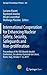 International Cooperation for Enhancing Nuclear Safety, Security, Safeguards and Non-proliferation: Proceedings of the XXI Edoardo Amaldi Conference, ... 2019 (Springer Proceedings in Physics, 243)