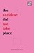 The accident did not take place by Sam Ward