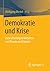 Demokratie und Krise: Zum s...