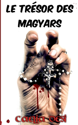 Le trésor des Magyars