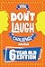 The Don't Laugh Challenge 6 Year Old Edition: The Lol Interactive Joke Book Contest Game for Boys and Girls Age 6