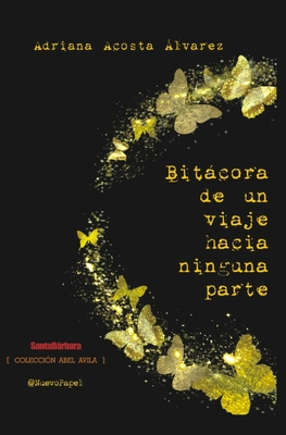 Bitácora de un viaje hacia ninguna parte