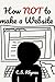 How NOT to make a Website