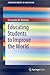 Educating Students to Improve the World by Fernando M. Reimers