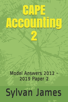 CAPE Accounting 2: Model Answers 2012 - 2019 Paper 2