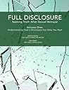 Full Disclosure: Seeking Truth After Sexual Betrayal: Volume 1: How Disclosure Can Help You Heal