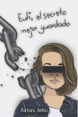 Eufi, el secreto mejor guardado (Spanish Edition)