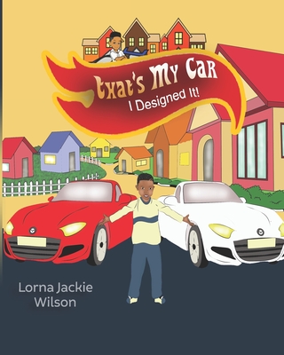 THAT'S MY CAR: I DESIGNED IT!