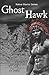 Ghost Hawk (Native Warrior Series)