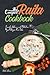 The Complete Raita Cookbook: Insanely Delicious and Nutritious Yogurt Recipes from India! (Yogurt Cookbook)