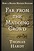 Far from the Madding Crowd By Thomas Hardy The Annotated Version
