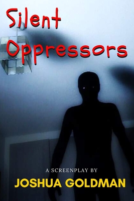 Silent Oppressors