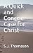 A Quick and Concise Case fo...