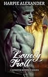 The Lonely Troll by Harpie Alexander
