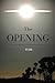 The Opening