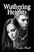 Wuthering Heights: "The Annotated Edition" (Classic, Fiction Novel)