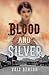 Blood and Silver by Vali Benson