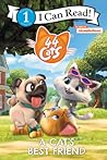 44 Cats: A Cat’s Best Friend (I Can Read Level 1)