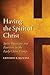 Having the Spirit of Christ...