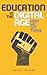 Education in the Digital Age by Nadav Zeimer