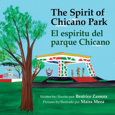 The Spirit of Chicano Park: El Esp�ritu del Parque Chicano (ebook)