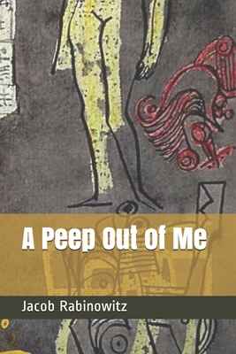 A Peep Out of Me