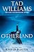 Otherland by Tad Williams Otherland by Tad Williams