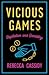 Vicious Games: Capitalism a...