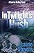 In Twilight's Hush (Gabriel...