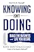 Knowing Isn't Doing: Build ...