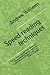 Speed reading techniques: The 10-Step Program That Develops Speed Reading Habits, Improves Concentration, And Quadruples Your Reading Speed. (Improve Your Memory)