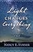 Light Changes Everything (Thorndike Press Large Print Historical Fiction)