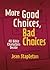 More Good Choices, Bad Choices by Jean Stapleton