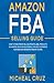 Amazon fba Selling Guide by Michael Cruz