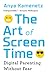 The Art of Screen Time: Dig...