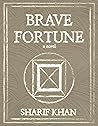 Brave Fortune