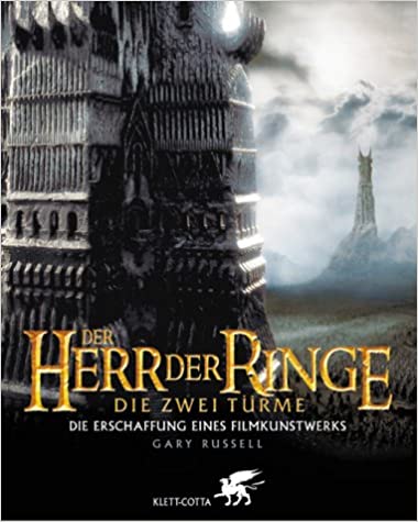 Der Herr Der Ringe   Die Zwei TÃ¼rme. Die Erschaffung Eines Filmkunstwerks