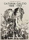 Catania Calcio 1909-1983 by Cesare La Rocca