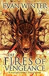 The Fires of Vengeance by Evan Winter The Fires of Vengeance by Evan Winter