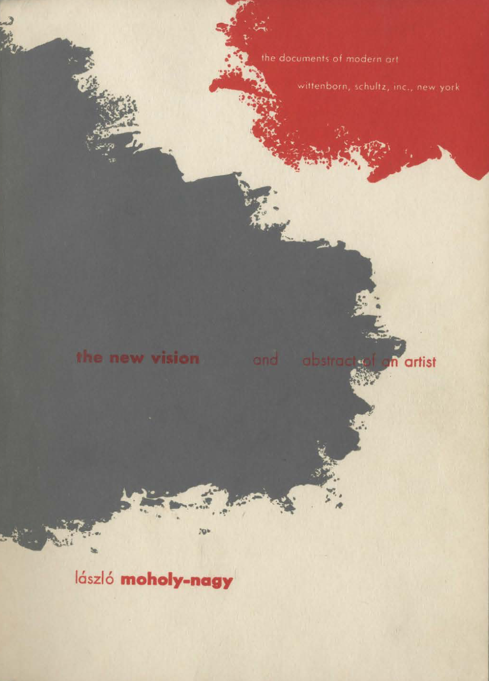 The New Vision and Abstract of an Artist