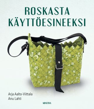 Roskasta käyttöesineeksi (Paperback)
