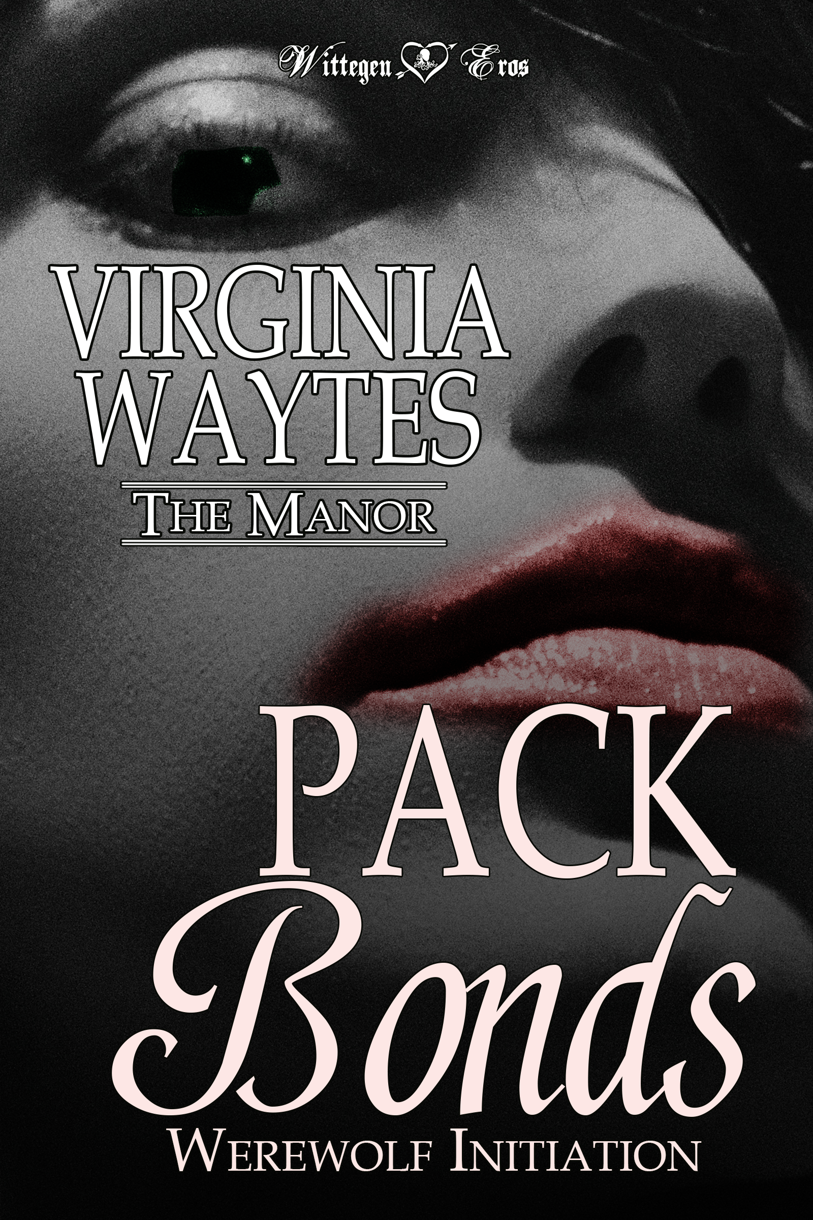 Pack Bonds: Werewolf Initiation (The Manor #2)