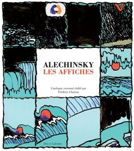 Alechinsky - Les affiches (Paperback)