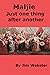 Maljie. Just one thing after another by Jim Webster