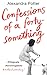 Confessions of a Forty-Something