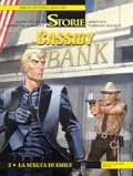 Le Storie n. 91: Cassidy 2 - La scelta di Emily