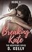 Breaking Kate (Acceptance #1)