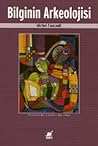 Bilginin Arkeolojisi