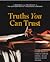 Truths You Can Trust