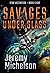Savages Under Glass (Star A...